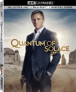 007：大破量子危机 4K Quantum of Solace (2008) / 007系列22：大破量子危机 / 余温之恋 / 新铁金刚之量子杀机(港)/007大破量子危机 / 007：量子危机(台) / 宽慰量子 / 邦德22 2160p.BluRay.REMUX.HEVC.-4K视界