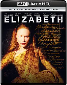 伊丽莎白 Elizabeth (1998) / 伊莉莎白(台)/传奇女王伊利沙伯(港) / 传奇女王依利莎伯 2160p.HEVC.REMUX.DTS-HD.MA.5.1-FraMeSToR【45.92 GB】-4K视界