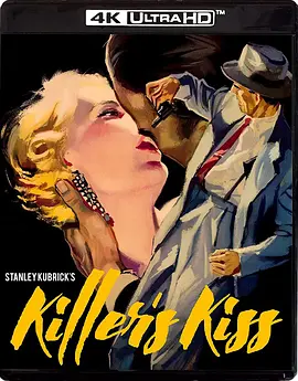 杀手之吻 Killer's Kiss (1955)/ 2160p.BluRay.REMUX.HEVC.DTS-HD.MA.2.0-FGT【40.07 GB】-4K视界