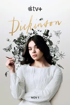 狄金森 第一季 Dickinson Season 1 (2019) / 狄金生(台)/狄金森的诗生活(港) 2160p.ATVP.WEB-DL.x265.10bit.HDR.DDP5.1.Atmos-NiXON【51.77 GB】-4K视界