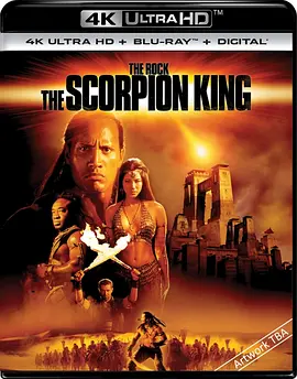 蝎子王 4K The Scorpion King (2002) / 蝎子王传奇盗墓迷城外传/魔蝎大帝 2160p.BluRay.REMUX.HEVC.DTS-X.7.1-FGT 【53.11 GB】-4K视界