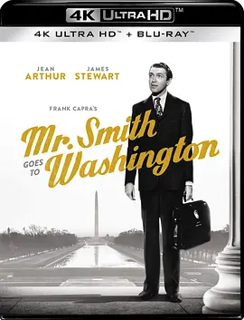 史密斯先生到华盛顿 4K Mr. Smith Goes to Washington (1939) / 华府风云(台) / 史密斯游美京/Frank Capra's Mr. Smith Goes to Washington / 史密斯先生上美京 / 民主万岁 2160p.BluRa-4K视界