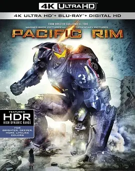 环太平洋 4K Pacific Rim (2013)/悍战太平洋(港) 2160p.BluRay.REMUX.HEVC.DTS-HD.MA.TrueHD.7.1.Atmos-FGT【78.4GB】-4K视界