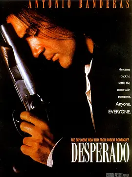 杀人三步曲 Desperado (1995) / 三步杀人曲 / 枪手/英雄不流泪(台) / 亡命徒 2160p.Ai.SDR.DTS-HD.MA.5.1.AAC.H265-KC【56.80 GB】-4K视界