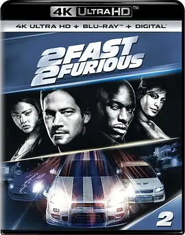 速度与激情2 4K 2 Fast 2 Furious (2003) / 玩命关头2：飙风再起/狂野极速 2160p.BluRay.REMUX.HEVC.DTS-X.7.1-FGT【52.9GB】-4K视界