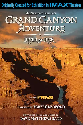 大峡谷探险之河流告急 Grand Canyon Adventure: River at Risk (2008)/大峡谷历险：科罗拉多河岌岌可危 2160p.UHD.BluRay.x265-WhiteRhino【10.63 GB】-4K视界