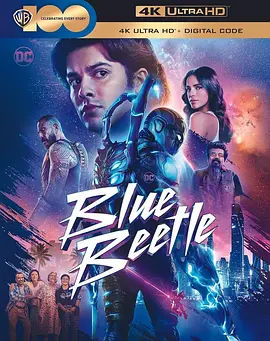 蓝甲虫 Blue Beetle (2023)/ 2160p.Blu-ray.Remux.DV.HDR.HEVC.TrueHD.7.1.Atmos-CiNEPHiLES【60.08 GB】-4K视界