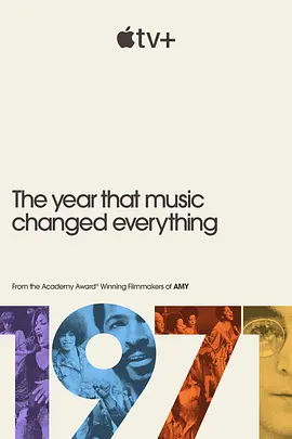 1971：音乐改变世界的一年 1971: The Year That Music Changed Everything (2021)/ 2160p.ATVP.WEB-DL.x265.10bit.HDR.DDP5.1.Atmos-BIGDOC【62.67 GB】-4K视界