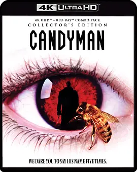 糖果人 Candyman (1992) / 腥风怒吼 / 蜜蜂人/杀人蜂 / 追命传说 / 腥风血雨 2160p.US.BluRay.REMUX.HEVC.DTS-HD.MA.TrueHD.7.1.Atmos-FGT【67.09 GB】-4K视界