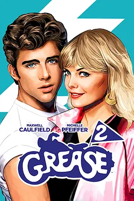 油脂2 Grease 2 (1982)/ 2160p.WEB-DL.x265.8bit.SDR.DTS-HD.MA.TrueHD.5.1-NOGRP【18.79 GB】-4K视界