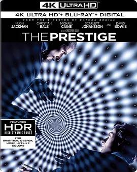 致命魔术 4K蓝光原盘 The Prestige (2006) / 顶尖对决(台) / 魔高一丈/死亡魔法(港) / 魔道争锋 2160p.BluRay.REMUX.HEVC.DTS-HD.MA.5.1-FGT【63.7GB】-4K视界