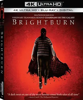 魔童 4K Brightburn (2019) / 灵异乍现(台)/明亮的燃烧 / 灼烧 2160p.BluRay.REMUX.HEVC.DTS-HD.MA.TrueHD.7.1.Atmos-FGT【48.4GB】-4K视界