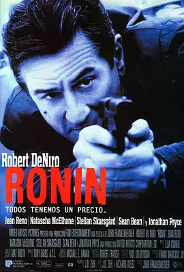 浪人 Ronin (1998) / 罗宁/冷血悍将 2160p.BDRemux Ita Eng x265-NAHOM【82.01 GB】 1080p.BluRay.AVC.DTS-HD.MA.5.1-FGT【45.24 GB】-4K视界