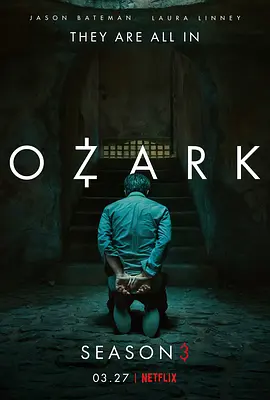 黑钱胜地 第三季 Ozark Season 3 (2020)/ 2160p.NF.WEB-DL.x265.10bit.HDR.DDP5.1【67.64 GB】-4K视界