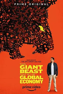 巨大的野兽：全球经济 第一季 This Giant Beast That is the Global Economy Season 1 (2019) 2160p.WEB-DL.x265.10bit.HDR.DDP5.1【36.60 GB】-4K视界