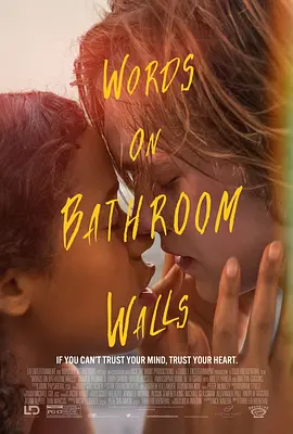 浴室墙上的字 Words on Bathroom Walls (2020)/厕所墙上的字 2160p.WEB-DL.H265.DDP5.1-DreamHD【11.05 GB】 1080p.BluRay.REMUX.AVC.DTS-HD.MA.5.1-FGT【18.78 GB】-4K视界