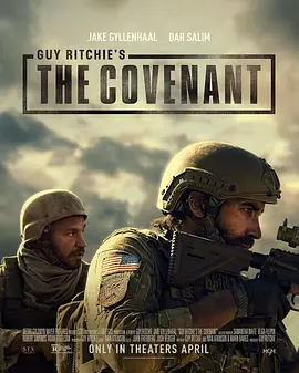 盟约 The Covenant (2023)/誓约 2160p.AMZN.WEB-DL.x265.10bit.HDR10Plus.DDP5.1.x265-CM【13.18 GB】-4K视界