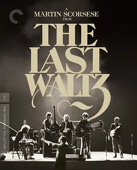 最后华尔兹 The Last Waltz (1978)/ 2160p.BluRay.REMUX.HEVC.DTS-HD.MA.5.1-FGT【75.31 GB】 1080p.BluRay.REMUX.AVC.DTS-HD.MA.5.1-FGT【35.98 GB】-4K视界