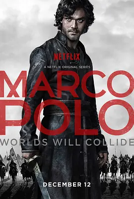 马可波罗 第一季 Marco Polo Season 1 (2014)/马可波罗游记 第一季 2160p.NF.WEB-DL.x265.10bit.HDR.DDP5.1-ABBiE【59.81 GB】-4K视界