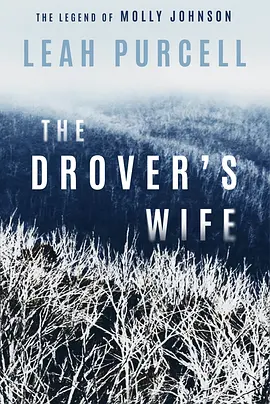 德罗弗斯的妻子 The Drovers Wife (2021)/ 2160p.WEB-DL.x265.10bit.SDR.DD5.1-CM【9.29 GB】-4K视界