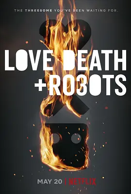 爱，死亡和机器人 第三季 Love, Death & Robots Season 3 (2022)/  1080p.NF.WEB-DL.x265.10bit.HDR.DDP5.1.Atmos【5.17 GB】-4K视界