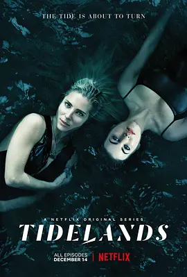 潮间奇事  Tidelands (2018) / 潮滩秘语(台)/渔妖怪谈(港) 2160p.NF.WEB-DL.x265.10bit.SDR.DDP5.1-ENDISNEAR【28.96 GB】-4K视界