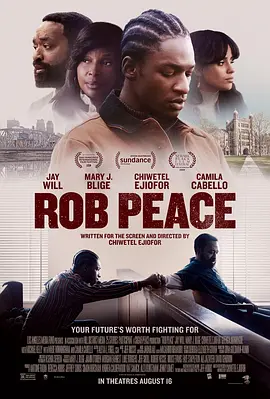 被盗的和平 Rob Peace (2024)/The Short and Tragic Life of Robert Peace 2160p.AMZN.WEB-DL.DDP5.1.H.265-FLUX【12.98 GB】-4K视界