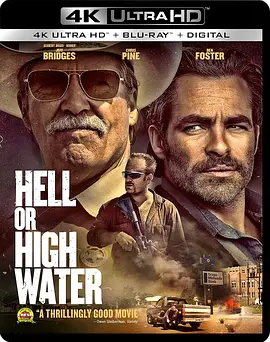 赴汤蹈火 4K Hell or High Water (2016) / 非正常械劫案(港)/Comancheria 2160p.BluRay.REMUX.HEVC.DTS-HD.MA.5.1-FGT【61.8GB】-4K视界