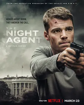 暗夜情报员 第一季 The Night Agent Season 1 (2023) / 夜班探员/夜间探员 2160p.NF.WEB-DL.x265.10bit.HDR.DDP5.1.Atmos-HONE【36.49 GB】-4K视界