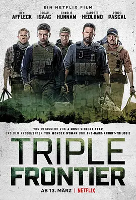 三方国界  Triple Frontier (2019)/ 2160p.NF.WEB-DL.x265.10bit.HDR.DDP5.1.Atmos-SiC【14.00 GB】-4K视界