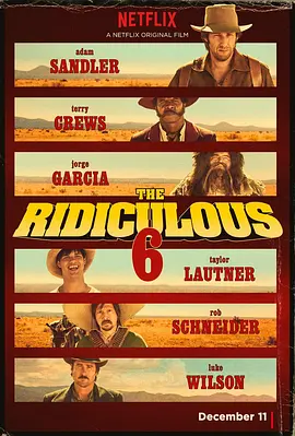 荒唐六蛟龙  The Ridiculous 6 (2015) / 滑稽六人组/六逗逼 2160p.NF.WEB-DL.x265.10bit.SDR.DDP5.1-KBOX【10.23 GB】-4K视界