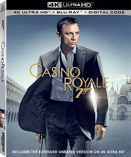 007：大战皇家赌场 4K Casino Royale (2006) / 007系列21：大战皇家赌场 / James Bond 007 - Casino Royale / 邦德21/007大战皇家赌场 / 007首部曲：皇家夜总会(台) / 新铁金刚智破皇家赌场(港) 2160-4K视界