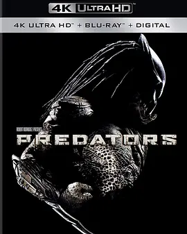 新铁血战士 4K Predators (2010) / 终极战士团 / 铁血战士/铁血战士S / 终极战士3 2160p.BluRay.REMUX.HEVC.DTS-HD.MA.5.1-FGT【50.44GB】-4K视界