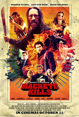 弯刀杀戮 Machete Kills (2013)/ 2160p.HQ.WEB-DL.H265.60fps.AAC-DreamHD[60帧率版本][高码版][中文字幕][16.37 GB] 1080p.BluRay.x264-SPARKS【7.65 GB】-4K视界