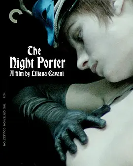 午夜守门人 Il portiere di notte (1974) / 狂恋 / The Night Porter/狂爱(台) / 魂断多瑙河 2160p.BluRay.REMUX.HEVC.SDR.DTS-HD.MA.2.0-FGT【52.18 GB】-4K视界