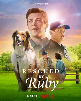 义犬救主  Rescued by Ruby (2022) / Ruby the Hero Dog/搜救犬露比 2160p.NF.WEB-DL.x265.10bit.HDR.DDP5.1.Atmos-SiC【10.56 GB】-4K视界