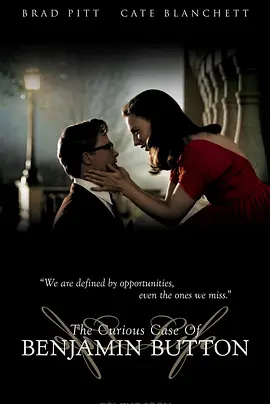 本杰明·巴顿奇事 The Curious Case of Benjamin Button (2008) / 班杰明的奇幻旅程(台)/奇幻逆缘(港) / 返老还童  1080p.Bluray.x264-Japhson【13.09 GB】-4K视界