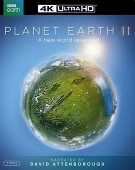 地球脉动 [第二季] Planet Earth Season 2 (2016) / Planet Earth II / 我们的地球 第二季/Planet Season 2 / 地球无限 第二季 / 行星地球 第二季 2160p.BluRay.REMUX.HEVC.DTS-HD.M-4K视界