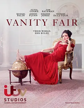 名利场  Vanity Fair (2018)/ 2160p.AMZN.WEB-DL.x265.8bit.SDR.DDP5.1-GNOME【22.61 GB】-4K视界