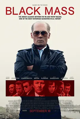 黑色弥撒 Black Mass (2015)/ 2160p.WEB-DL.x265.10bit.HDR.DTS-HD.MA.5.1-NOGRP【24.36 GB】-4K视界