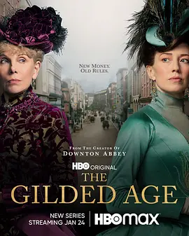 镀金时代 第一季 The Gilded Age Season 1 (2022)/流金岁月 2160p.MAX.WEB-DL.x265.10bit.HDR.DDP5.1.Atmos-GLHF【77.18 GB】-4K视界