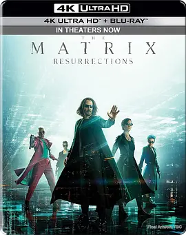 黑客帝国：矩阵重启 The Matrix Resurrections (2021) / 骇客帝国4/黑客帝国4：矩阵重生 2160p.BluRay.REMUX.HEVC.DTS-HD.MA.TrueHD.7.1.Atmos【82.08 GB】 1080p.BluRay.REMUX-4K视界