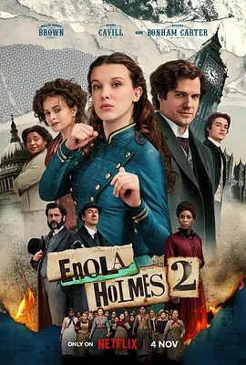 福尔摩斯小姐2  Enola Holmes 2 (2022) / 天才少女福尔摩斯2/福尔摩斯小姐：伦敦厄运 2160p.NF.WEBRip.x265.10bit.HDR.DDP5.1.Atmos-TrollUHD【11.65 GB】 1080p.NF.WEB-DL.x265.1-4K视界