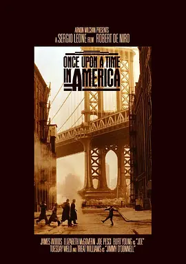 美国往事 Once Upon a Time in America (1984) / 义薄云天(港)/四海兄弟(台) / C'era una volta in America-4K视界