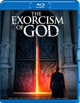 上帝的驱魔 The Exorcism of God (2021)/  1080p.BluRay.REMUX.AVC.DTS-HD.MA.5.1-FGT【25.47 GB】-4K视界