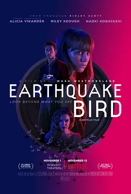 惊弓之鸟  Earthquake Bird (2019) /台)/地震鸟(港 2160p.NF.WEB-DL.x265.10bit.HDR.DDP5.1.Atmos-SiC【12.34 GB】-4K视界