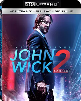 疾速特攻 4K John Wick: Chapter 2 (2017) / 捍卫任务2：杀神回归(台) / 极速追杀：第二章 / 约翰·威克2/John Wick 2 / 杀神John Wick 2(港) / 疾速追杀2 2160p.BluRay.REMUX.HEVC.DTS-H-4K视界