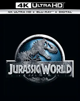 侏罗纪世界 4K Jurassic World (2015) / Jurassic Park IV/Jurassic Park 4 / 侏罗纪公园4 2160p.BluRay.REMUX.HEVC.DTS-X.7.1-FGT【52.9GB】 1080p.3D.BluRay.AVC-4K视界