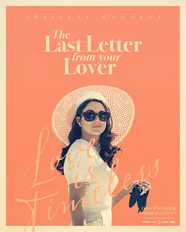 爱人的最后一封情书  The Last Letter from Your Lover (2021) / 长恨书/恋人的最后情书 / 你爱人的最后来信 2160p.NF.WEB-DL.x265.10bit.HDR.DDP5.1.Atmos-dBBd【10.41 GB】-4K视界