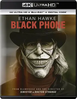 黑色电话 The Black Phone (2021)/ 2160p.REMUX.DV.HEVC.TrueHD.7.1.Atmos-FraMeSToR【43.60 GB】 1080p.BluRay.REMUX.AVC.DTS-HD.MA.7.1-FGT【29.96 GB】-4K视界